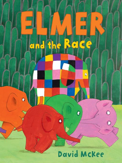 Title details for Elmer and the Race by David McKee - Available